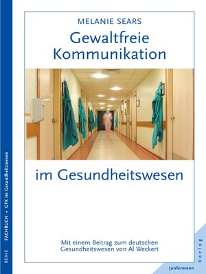 cover image of Gewaltfreie Kommunikation im Gesundheitswesen